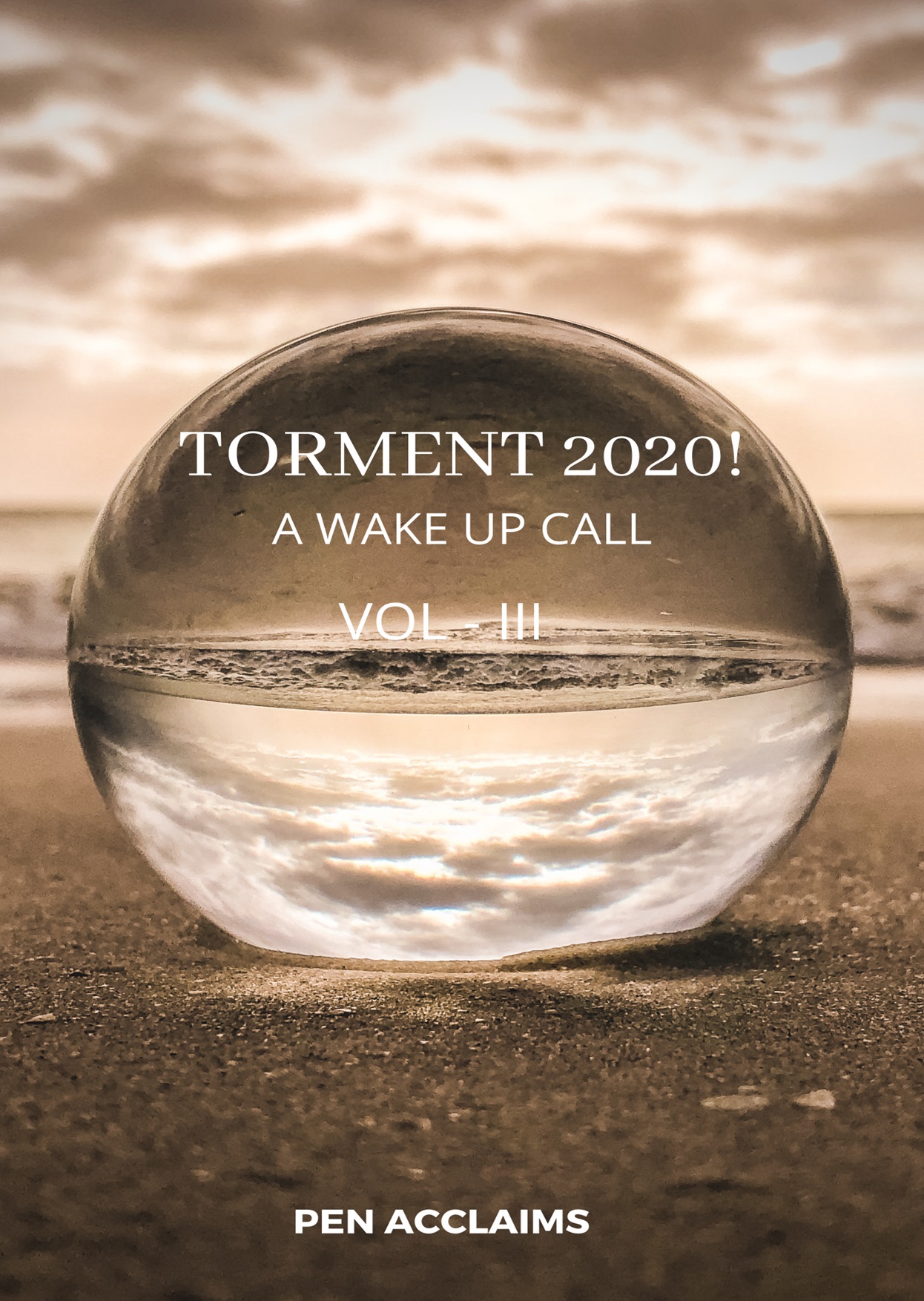 Torment 2020: A Wake up Call – Volume 3