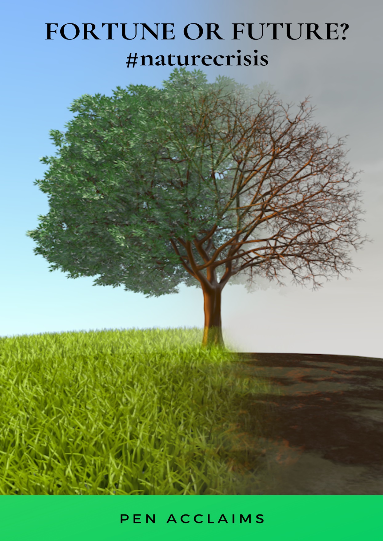 Fortune or Future? #naturecrisis